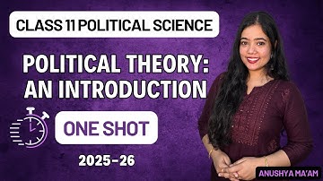 Political Theory An Introduction | One Shot | Class 11 Political Science | Anushya ma