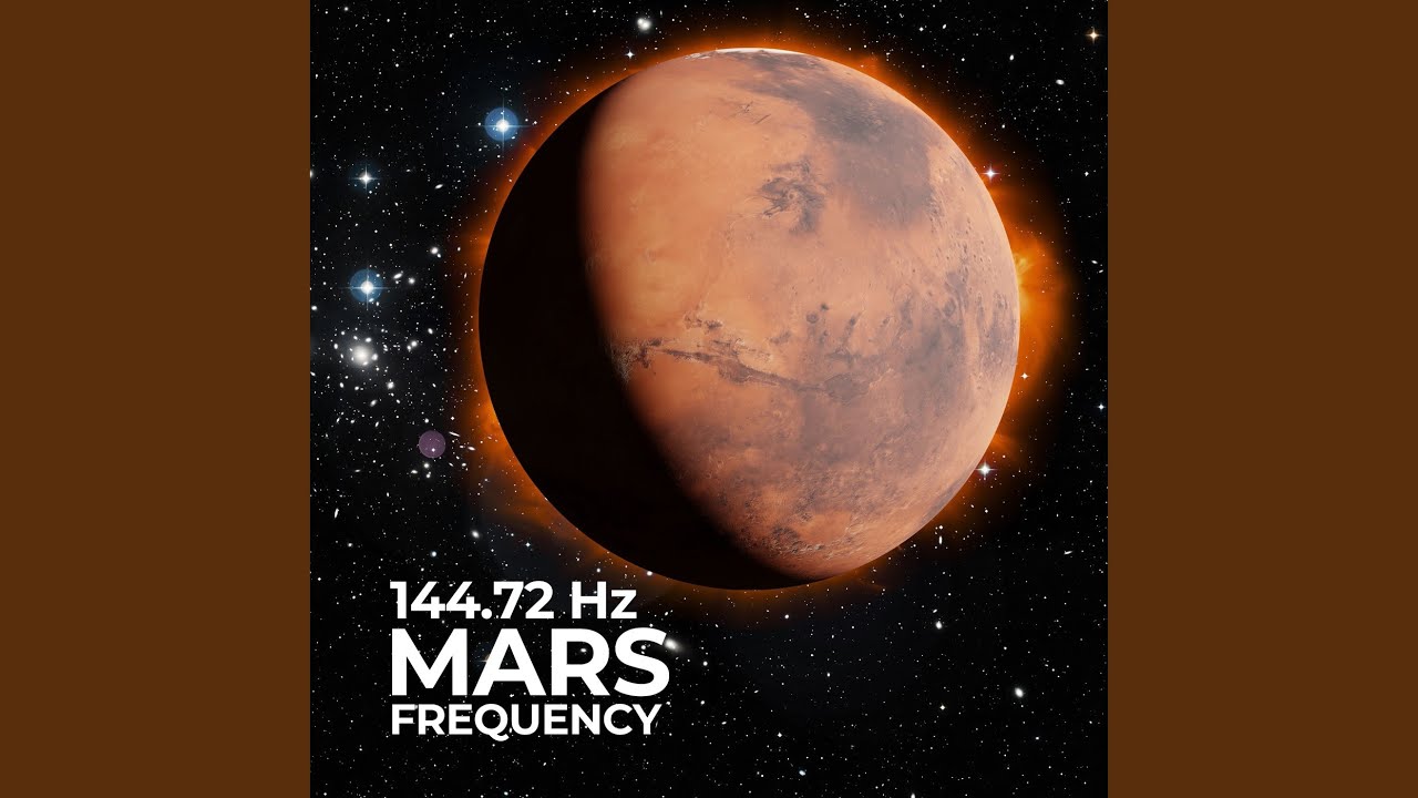 144.72 Hz Mars Frequency