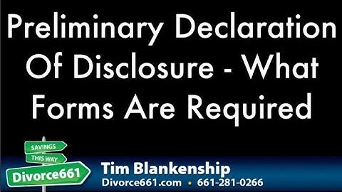 Preliminary Declaration of Disclosures For California Divorce