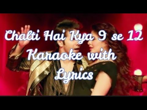 Chalti Hai Kya 9 se 12 Karaoke with Lyrics clean and HD | Judwaa 2 | Varun Dhawan | Jacqueline |