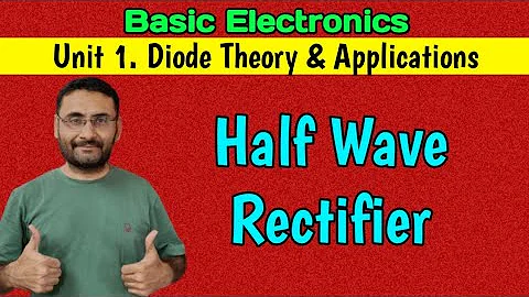 Half Wave Rectifier (What is Rectifier) Basic Electronics (Btech 1st year)