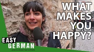 What makes you happy? | Easy German 64