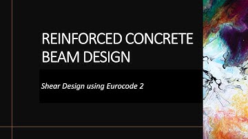 Reinforced Concrete Design Series: Reinforced Concrete Beam - Part 2 (Shear Design)