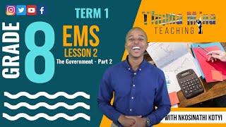 Gr8 EMS (Economics & Entrepreneurship) | Term 1 Lesson 1 | The Government - Part 2