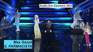 Di F. e M. Gazzè, F. De Benedittis: Il farmacista. Canta: Max Gazzè (Audio Live Sanremo 2021)