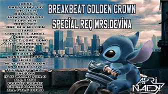 BREAKBEAT MIXTAPE GOLDEN CROWN DJ APRINALDY BREAKBEAT MIXTAPE GOLDEN CROWN DJ APRINALDY