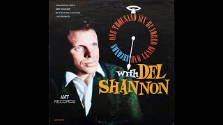 One Thousand Six Hundred Sixty One Seconds With Del Shannon - Full Album