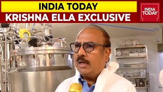 Bharat Biotech's Chief Krishna Ella In An Exclusive Conversation With Raj Chengappa | India Today