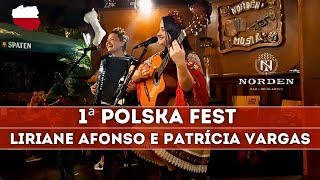 LIRIANE AFONSO e PATRÍCIA VARGAS Ao Vivo na 1ª Polska Fest - Norden