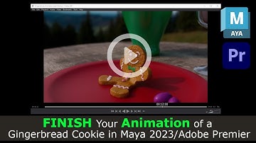 Finish your Animation of a Gingerbread Cookie in Maya 2023/Adobe Premier