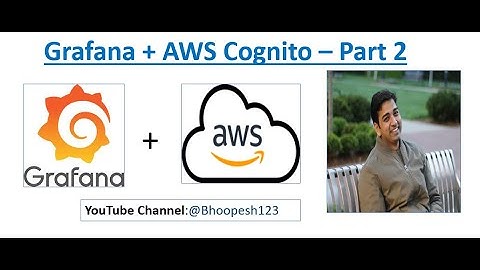 Grafana Cognito Authentication | AWS Cognito for Grafana | Grafana Cognito Authentication - Part 2