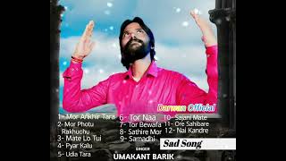 Sad Song Hit Collection// Umakant Barik