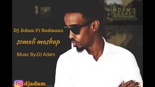 DJ ADAM MASHUP SOMALI  MUSIC AUDI 2021