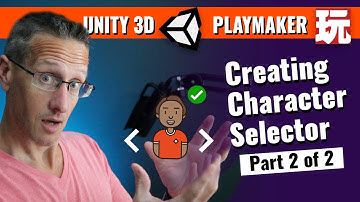 Unity 3D and Playmaker - Create a Character Selector UI - Part 2 of 2 - Saving PlayerPrefs