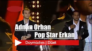 Adnan Orhan FT PopStar Erkan | Doyamadım (PopStar Alaturka) Resimi