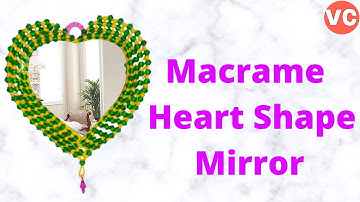 Macrame Heart Shape Mirror # 1 | Macrame Art | Macrame Craft | DIY Macrame Wall Mirror | Mirror
