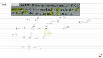 JEE MAINS 2018 If there are three square matrix A, B, C of  same order satisfying the equation `...