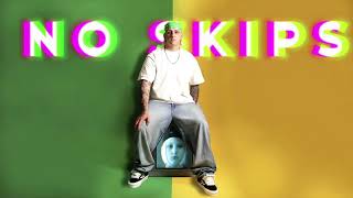 NO SKIPS - bodie (Instrumental)