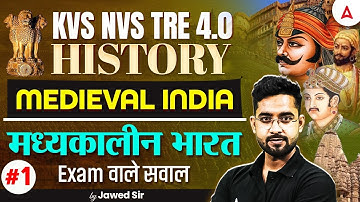 KVS NVS Vacancy 2025 | KVS NVS/TRE4.0 History |KVS NVS Medieval History Expected Questions Jawed Sir