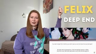 : -   'Felix  Deep End'