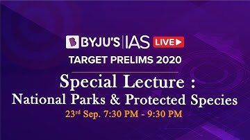 Free Crash Course: Target Prelims 2020 | Special Lecture: National Parks & Protected Species