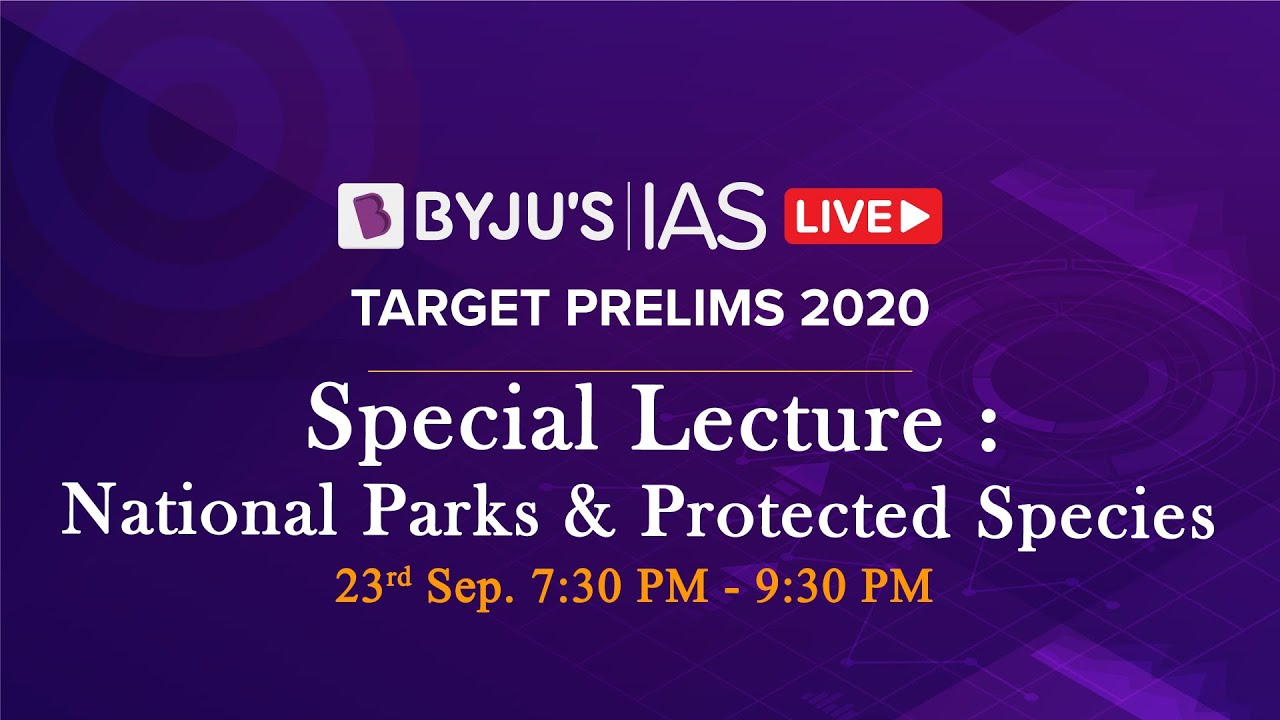 Free Crash Course: Target Prelims 2020 | Special Lecture: National Parks & Protected Species