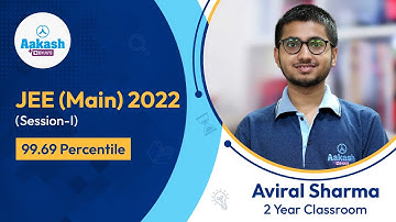 JEE Main 2022 Result (Session-I) Aviral Sharma (99.69 percentile) | Aakash BYJU