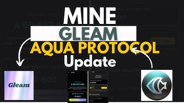 Aqua Protocol Update & How to Mine Gleam Airdrop