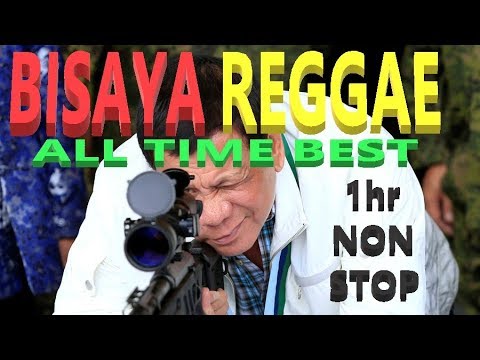 Bisaya Reggae Top Hits 1hr Non-Stop Music