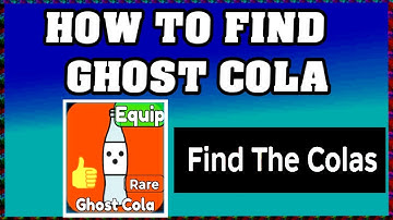 How To Find GHOST COLA in FIND THE COLAS ROBLOX [Update] [walkthrough]