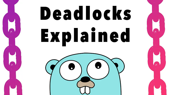 Understanding Deadlocks in Golang