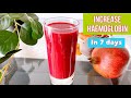 Increase Haemoglobin in 7 days | Iron rich drink | get rid of Anaemia