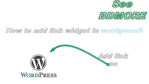 How to add link widget in wordpress?