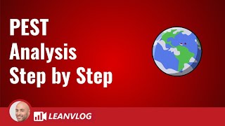 PEST Analysis Explained Step by Step