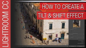 How To Create a Tilt and Shift Effect in Lightroom 2016