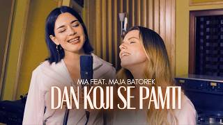 MIA feat. MAJA BATOREK – DAN KOJI SE PAMTI (OFFICIAL LIVE SESSION)