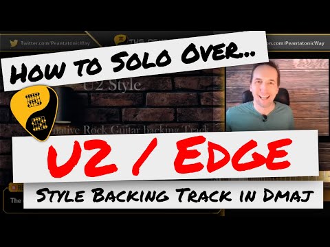 🎸 How to Solo Over Backing Tracks | U2 Style Guitar Backing Track in D Major