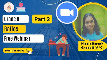 Grade 8 Maths Unit 16 Ratios Webinar Part 2