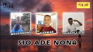 SIO ADE NONA-Mas Endong Ft Leazzy SOB x Carwar  (OFFICIAL MUSIC AUDIO)