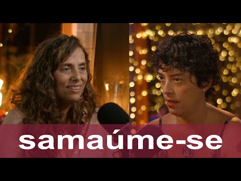 #202 • SAMAÚME-SE | Com Flávia Muniz Cirilo