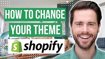 How To Change Shopify Theme (Easy Tutorial 2022)
