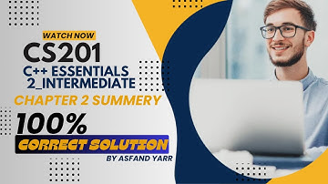 CISCO C++ Essentials-Part 2-INTERMEDIATE-SUMMARY-TEST|100% CORRECT SOLUTION| CS201 ASSIGNMENT-2