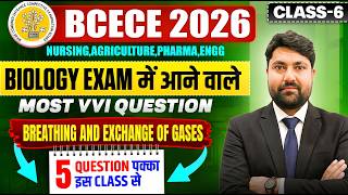 BIHAR BCECE 2026 || BIOLOGY- BREATHING & EXCHANGE OF GASES || SELECTION SERIES || CLASS NO-06 ||