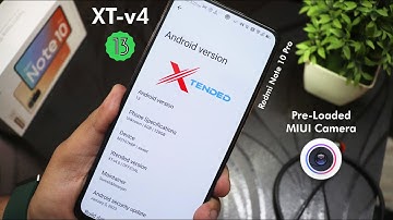 Xtended XT-v4.0 On Redmi Note 10 Pro! [06/02/2023 Build]
