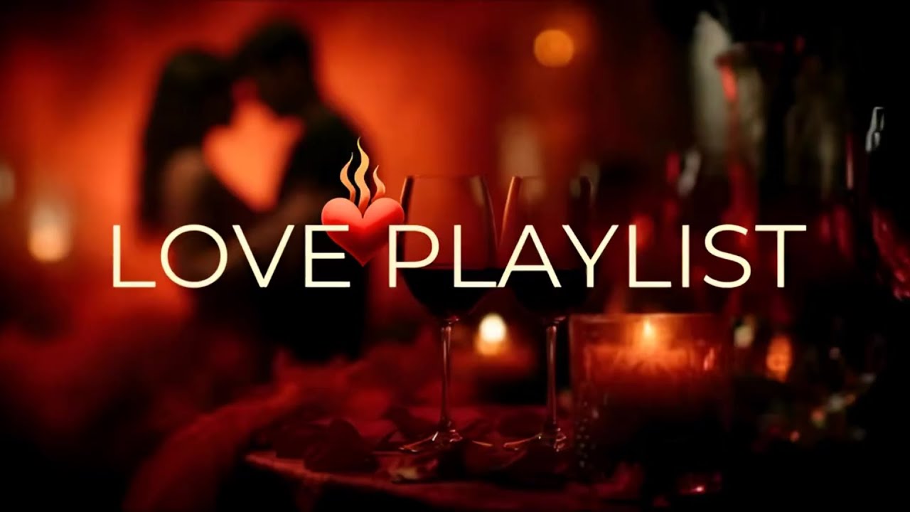 Slow Burn Love Songs 🔥 Romantic Playlist for Intimate Moments