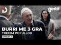 Burri Me 3 Gra Episodi 10 Tregim Popullor DTV Media 