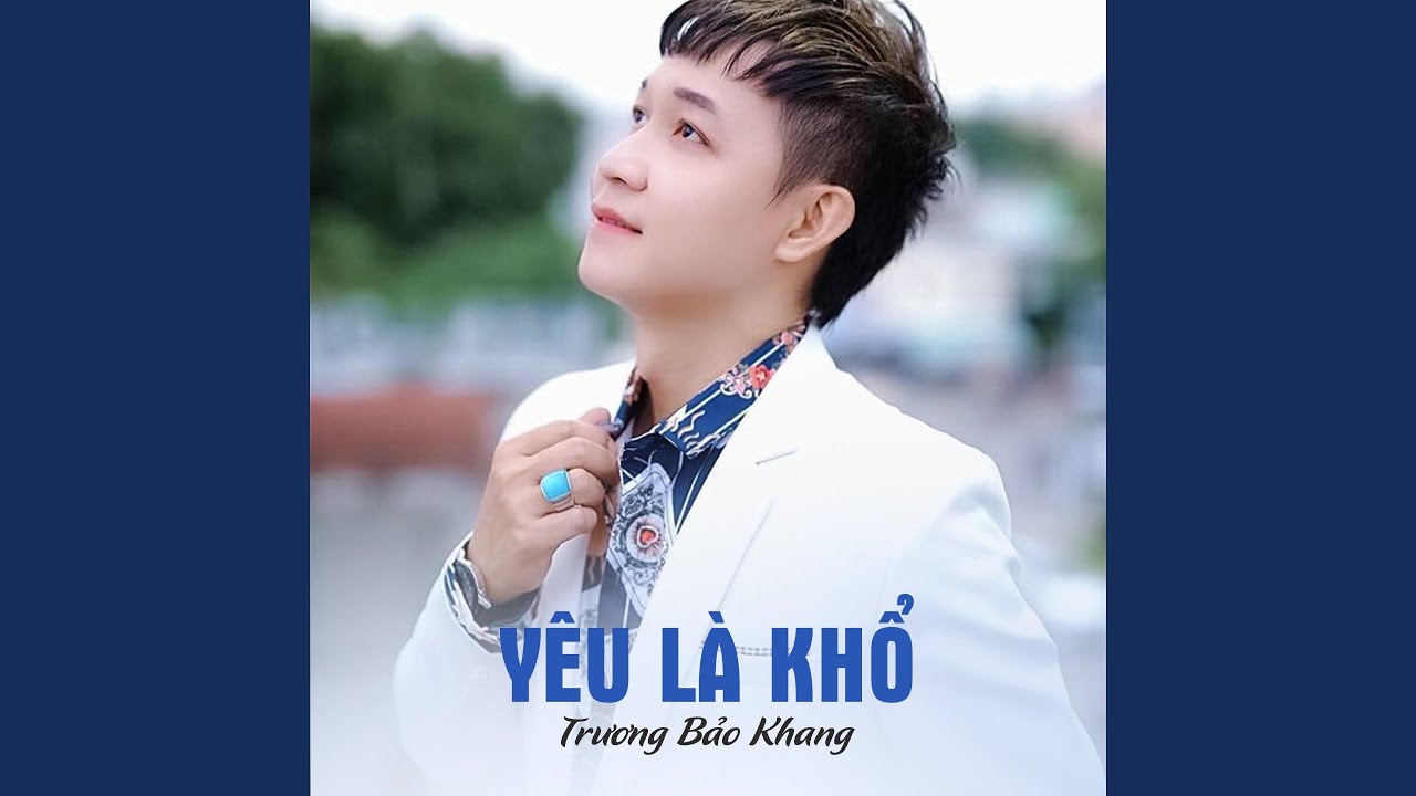 Παρακολούθηση Yêu Là Khổ στο YouTube Παρακολούθηση Yêu Là Khổ στο YouTube