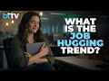 Why Employees Are Holding On To Their Jobs | The Rise Of ‘Job Hugging’