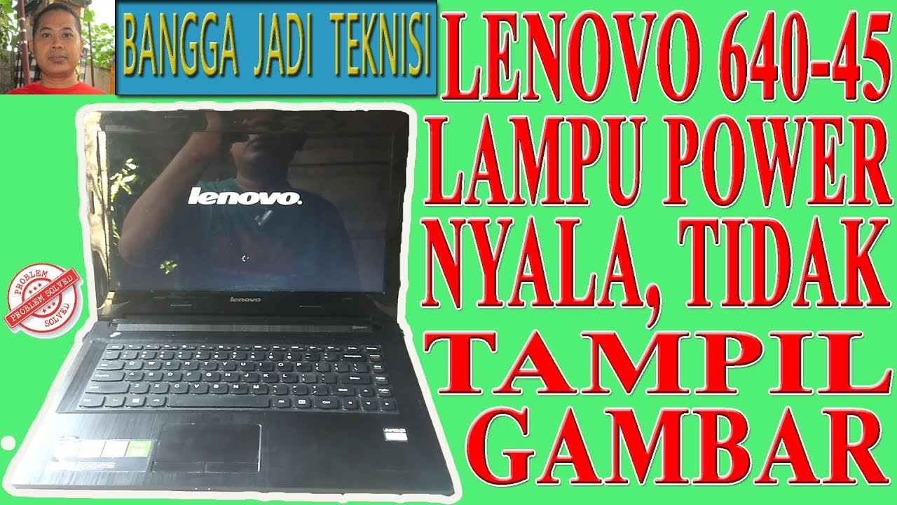 Laptop Lenovo G40 Power Nyala Tidak Tampil Gambar / Repair aclu5_aclu6