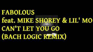 FABOLOUS feat  MIKE SHOREY   LIL' MO   CAN'T LET YOU GO BACH LOGIC REMIX Resimi